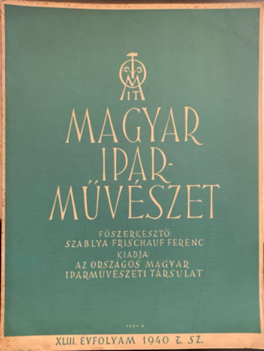Szablya Frischauf Ferenc - Magyar Iparmvszet 1940/7.sz.