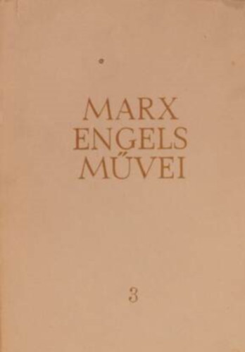 Marx-Engels - Karl Marx s Friedrich Engels mvei 3. ktet