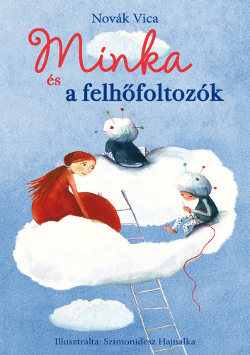 Szimonidesz Hajnalka Novk Vica - Minka s a felhfoltozk