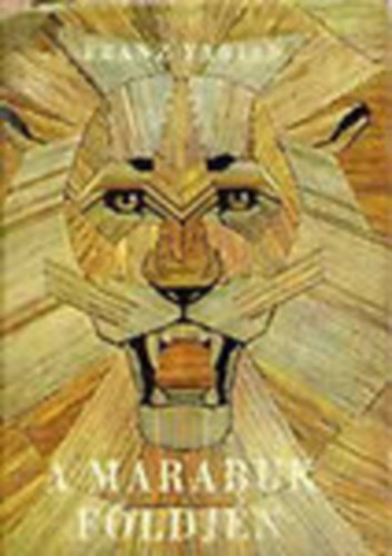 Franz Fabian - A marabuk földjén