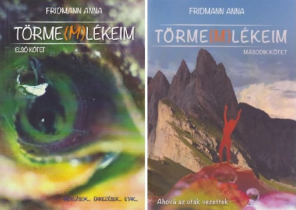 Fridmann Anna - T�rme(m)l�keim I-II.