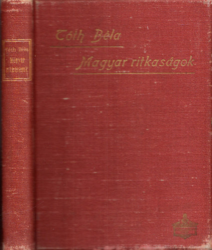 Tth Bla - Magyar ritkasgok