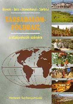 Dr. Bernek �.-Dr. Bora Gy.... - T�rsadalomf�ldrajz a szakk�z�piskol�k sz�m�ra - 00958