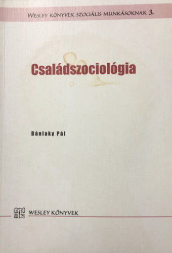 Bnlaky Pl - Csaldszociolgia