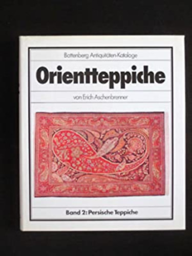 Orientteppiche Band. 2: Persische Teppiche