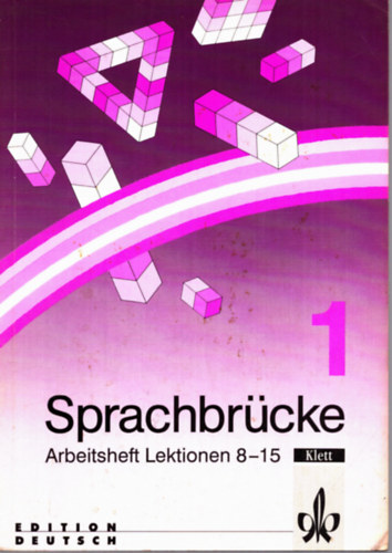 Sprachbrcke 1. arbeitsheft lektionen 8-15.