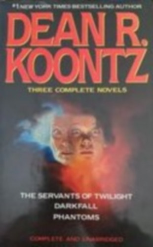 Dean R. Koontz - A New Collection: Three Complete Novels