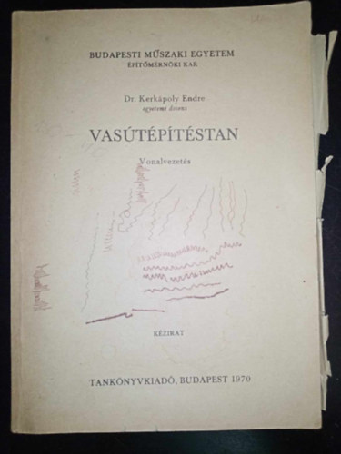 Kerkpoly Endre - Vastptstan - Vonalvezets