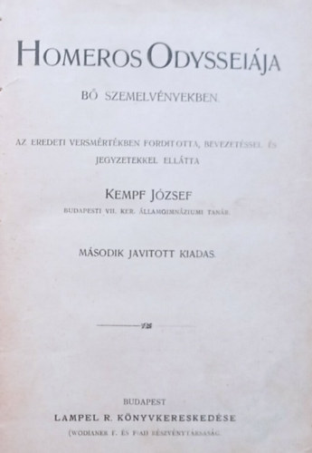 Kempf J�zsef  Homeros (ford.) - Homeros Odyssei�ja b� szemelv�nyekben - Kempf J�zsef ford�t�sa; 2. Jav�tott kiad�s