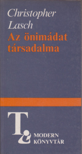 Christopher Lasch - Az önimádat társadalma