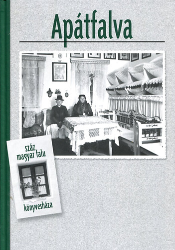 Tóth Ferenc - Apátfalva (Száz magyar falu könyvesháza)