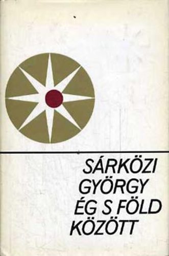 S�rk�zy Gy�rgy - �g s f�ld k�z�tt