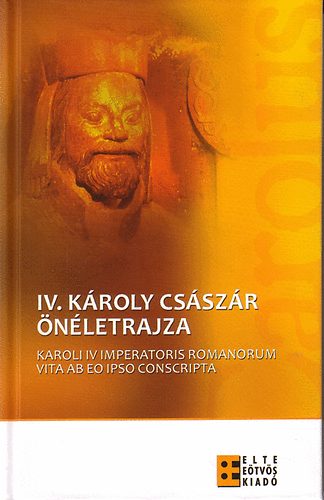 Nagy Balzs (ford.) - IV. Kroly Csszr nletrajza