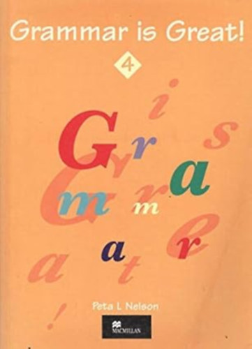 by Peta L. Nelson (Author) - Grammar Is Great! 4 - Student's Book