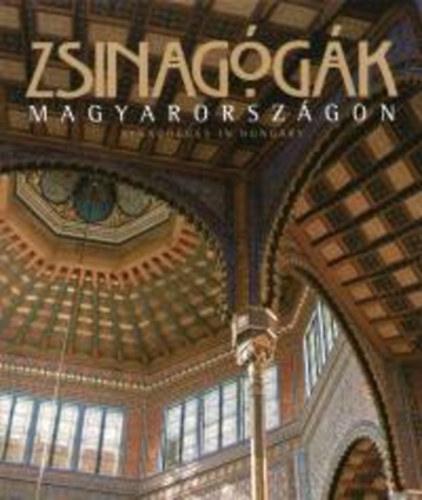 Bokor S�ndor - Zsinag�g�k Magyarorsz�gon