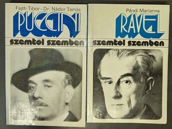 Pándi Marianne Fajth Tibor-Dr. Nádor Tamás - Puccini - Ravel (Szemtől szemben 2 kötet)