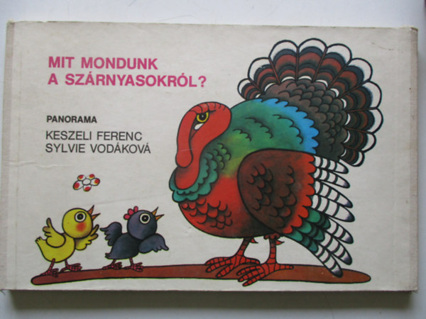 Keszeli Ferenc - Mit mondunk a szárnyasokról?