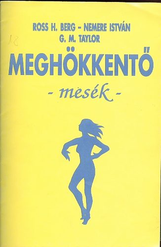Nemere, Silver J. stb. Ross H.Berg - Meghkkent mesk (fzetek - 1990,1991)