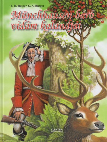 E. R. Raspe - G. A. Bürger - Münchausen báró vidám kalandjai