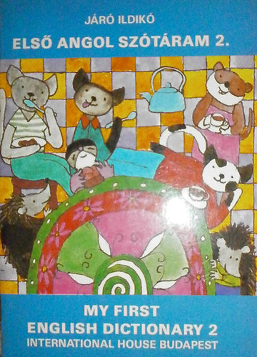 Járó Ildikó - Első angol szótáram 2. - My first English Dictionary 2.