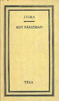 Robotos Imre  (szerk.) - It�ka-Ady P�rizsban (t�ka)