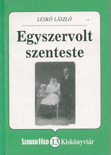 Lesk Lszl - Egyszervolt szenteste