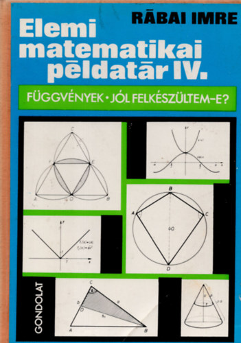 Rbai Imre - Elemi matematikai pldatr IV.