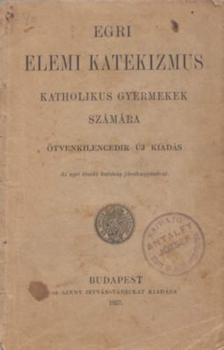 Egri elemi katekizmus katholikus gyermekek sz�m�ra