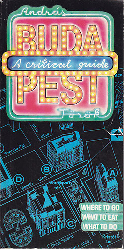 T�r�k Andr�s - Budapest: A Critical Guide