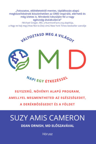Vanaalst, Mariska Suzy Amis Cameron - OMD - V�ltoztasd meg a vil�got napi egy �tkez�ssel