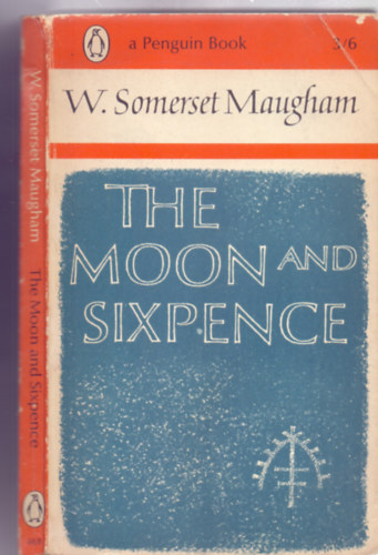 William Somerset Maugham - The Moon and Sixpence