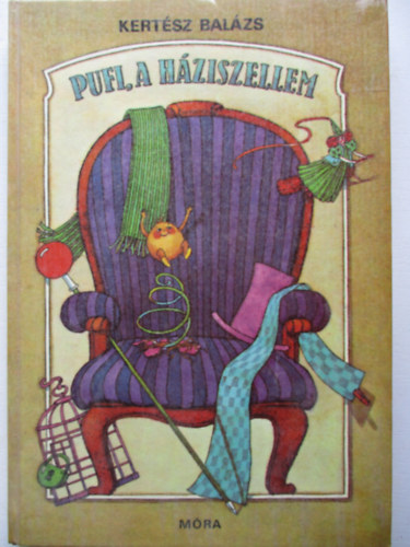 Kert�sz Bal�zs - Pufi, a h�ziszellem