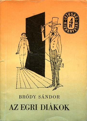 Br�dy S�ndor - Az egri di�kok