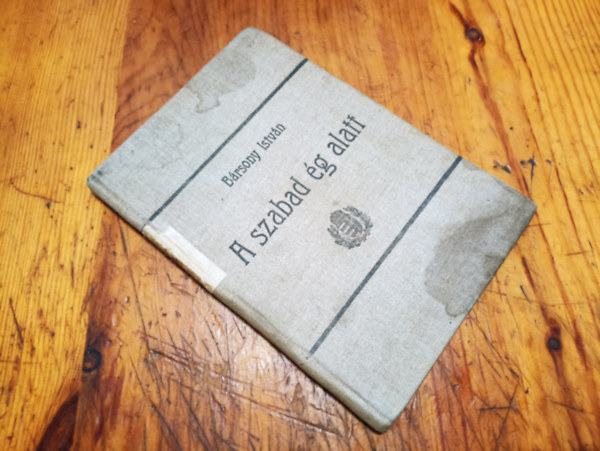 Bársony István - A szabad ég alatt