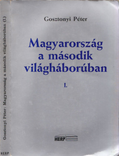 Magyarorszg a msodik vilghborban I. (dediklt)