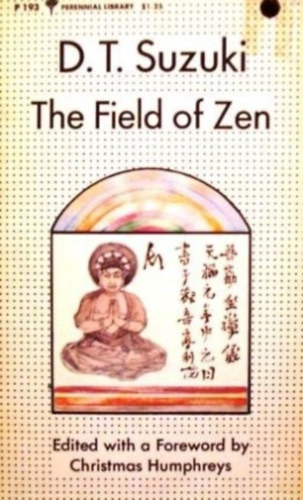 D.T. Suzuki - The field of Zen