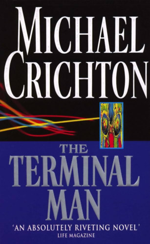 Michael Crichton - The Terminal Man