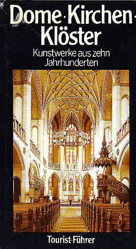 Hans Müller - Dome, Kirchen, Klöster -Kunstwerke aus zehn Jahrhunderten
