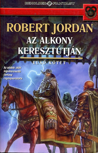 Robert Jordan - Az alkony kereszttjn (Els ktet)