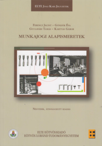 Gndr va, Gyulavri Tams, Dr. Krtys Gbor Ferencz Jcint - Munkajogi alapismeretek