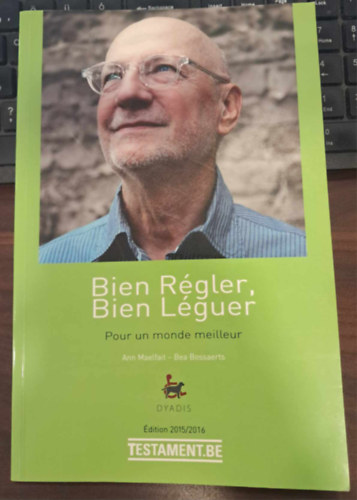 Bea Bossaerts Ann Maelfait - Bien R�gler, Bien L�guer - Pour un monde meilleur - francia nyelven