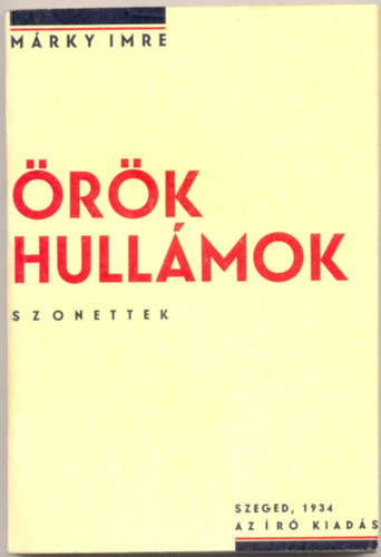 Márky Imre - Örök hullámok - Szonettek.