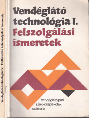 Pet Gyula - Vendglt technolgia I., III., IV. ktet