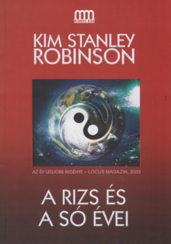 Kim Stanley Robinson - A rizs �s a s� �vei