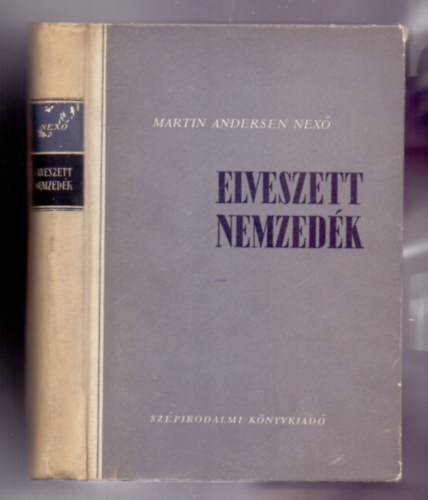 Martin Andersen Nex� - Elveszett nemzed�k (V�r�s Morten II.)