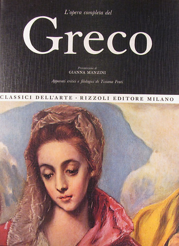 Gianna Manzini - Tiziana Frati - L'opera completa del Greco