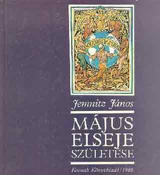 Jemnitz J�nos - M�jus Elseje sz�let�se