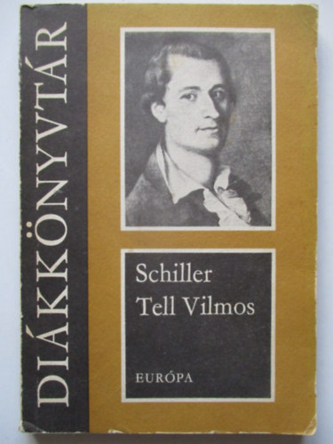 Friedrich Schiller - Tell Vilmos