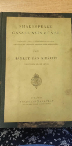 Shakespeare összes színművei: XXIV. Hamlet, Dán királyfi