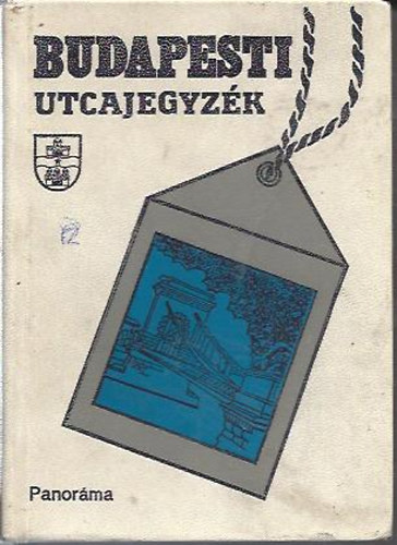 Dr. Kroly Istvn  (szerk.) - Budapesti utcajegyzk 1989